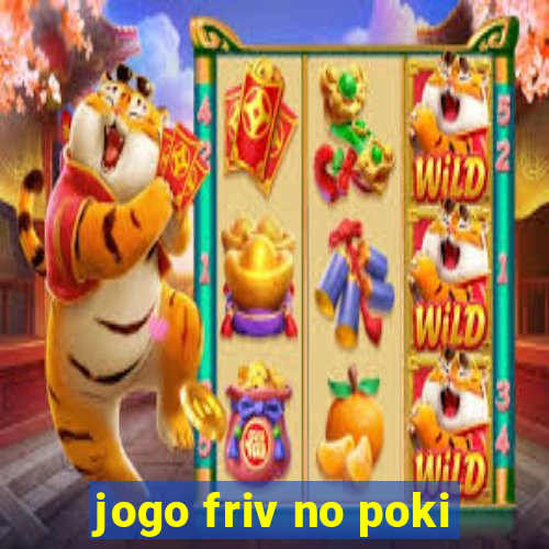 jogo friv no poki